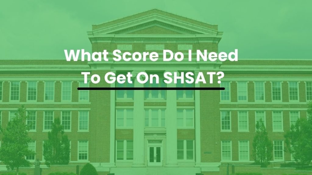 What score do I need to get on the SHSAT