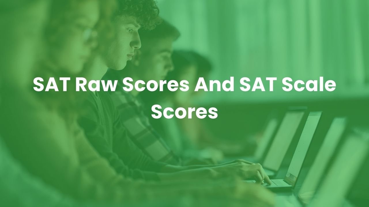 SAT Raw Scores And SAT Scale Scores