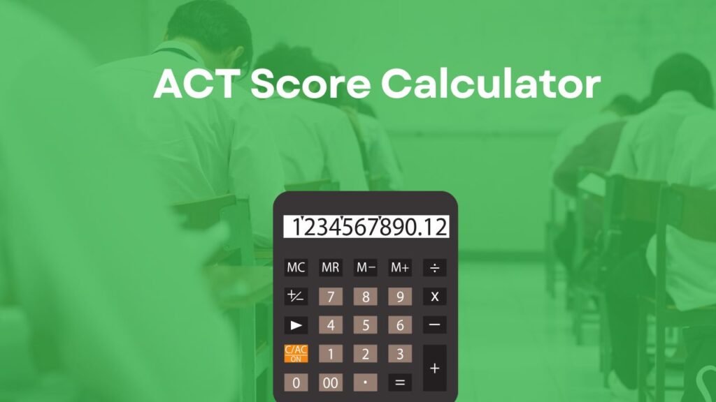 ACT Score Calculator by ivy leraning