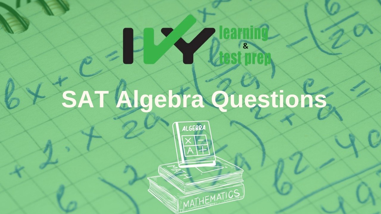 SAT Algebra Questions