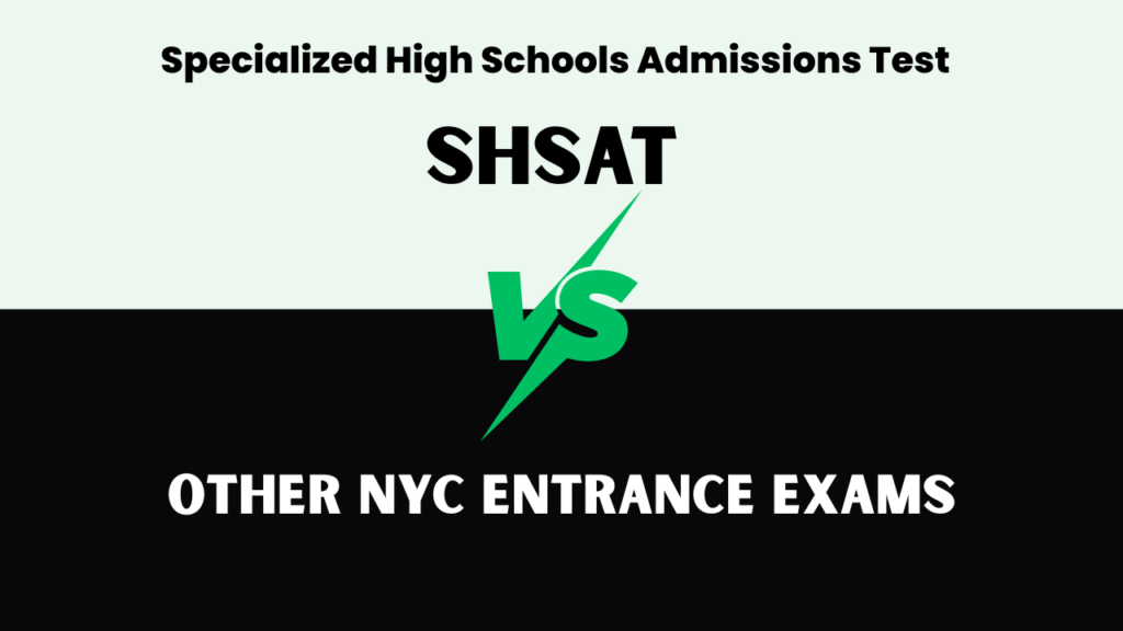 SHSAT vs Other NYC Entrance Exams