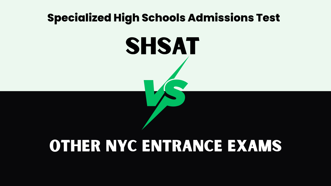 SHSAT vs Other NYC Entrance Exams