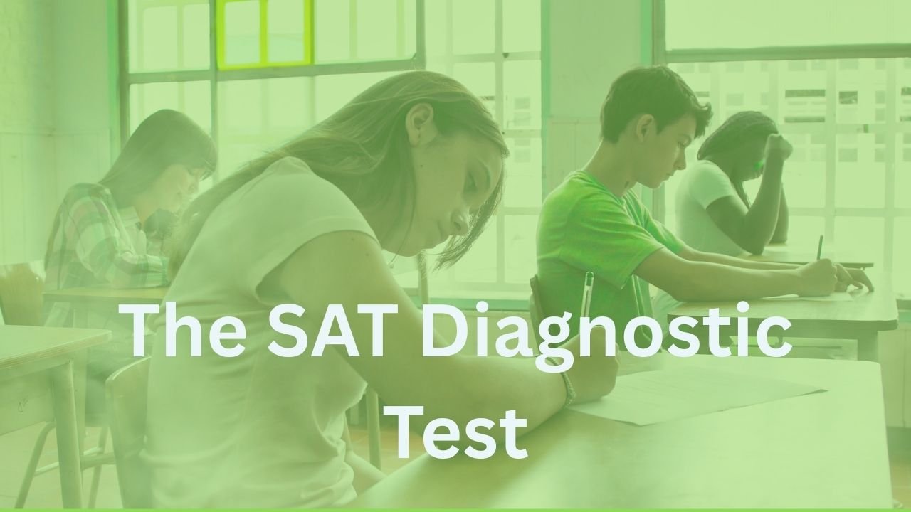 The SAT Diagnostic Test