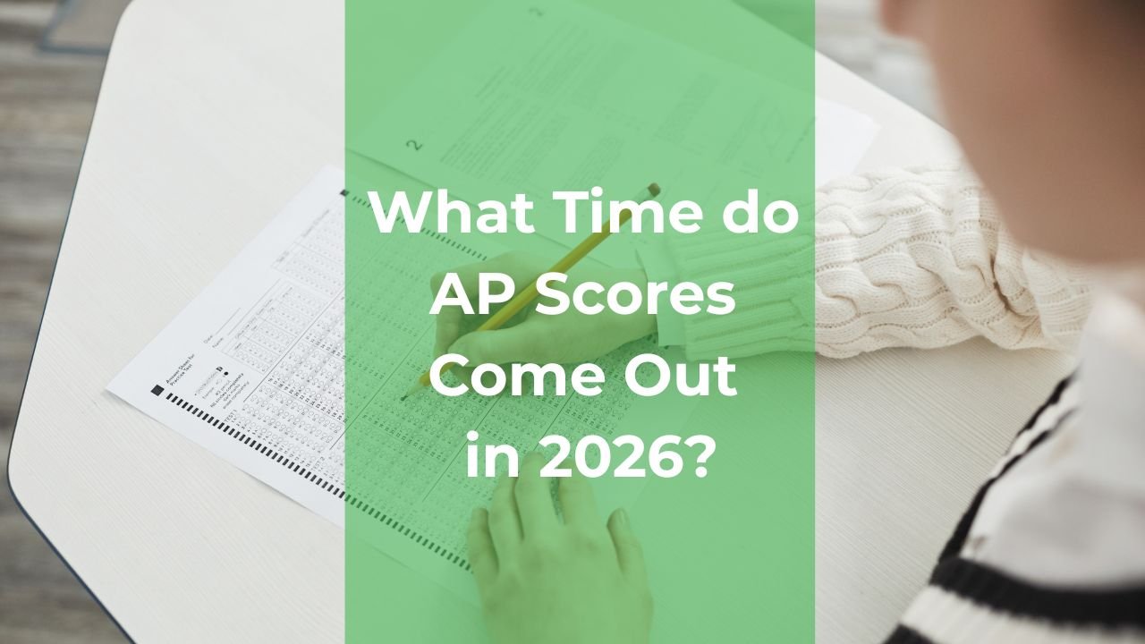 What Time do AP Scores Come Out in 2026