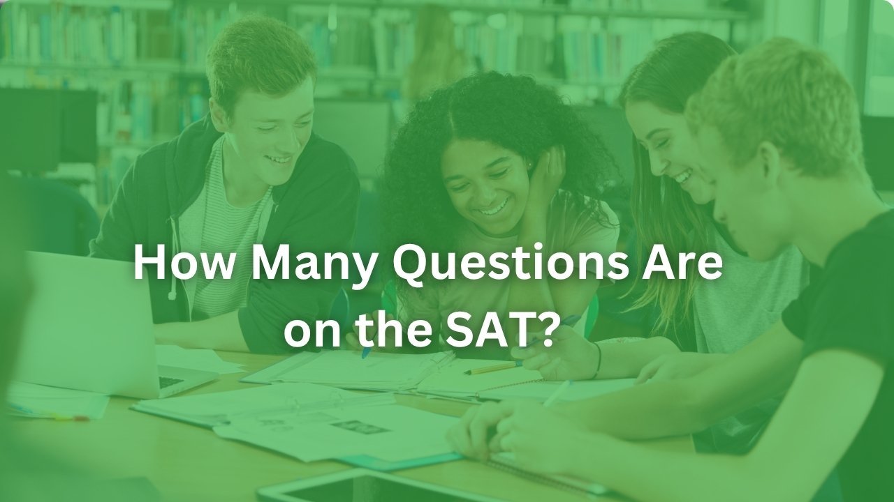 How Many Questions Are on the SAT