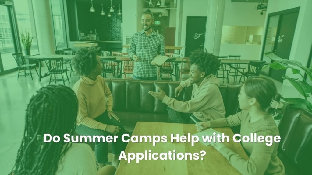 Do Summer Camps Help with College Applications