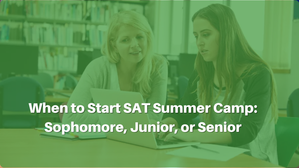 When to Start SAT Summer Camp