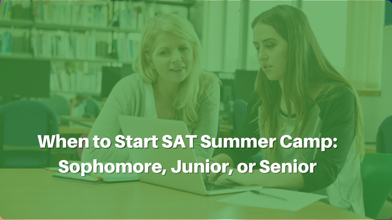 When to Start SAT Summer Camp