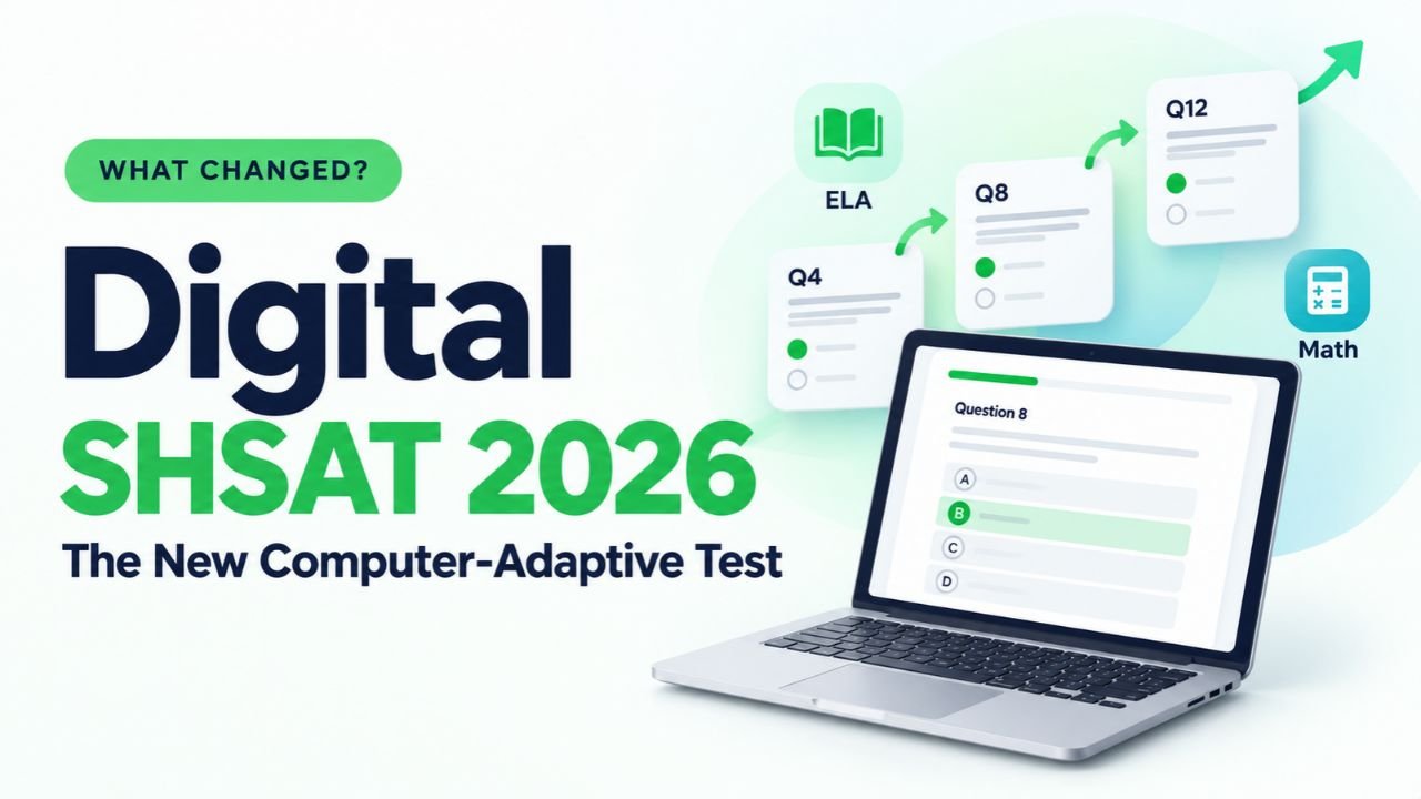 Digital SHSAT What Changed With the New Computer Adaptive Test